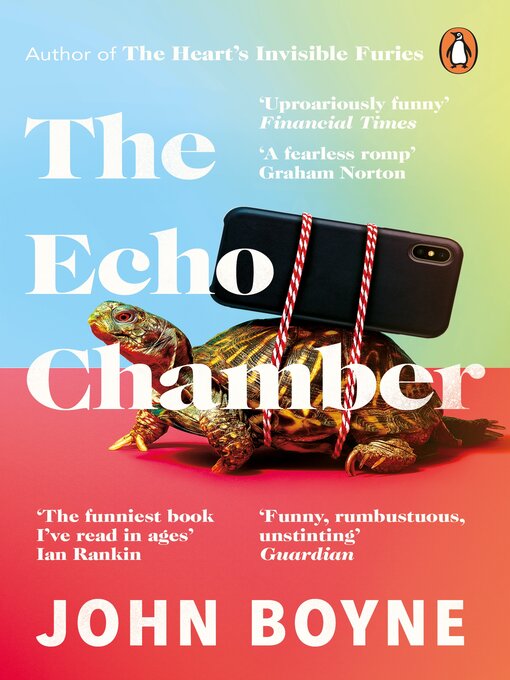 Title details for The Echo Chamber by John Boyne - Wait list